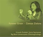 URSZULA DUDZIAK Forever Green / Zawsze Zielona album cover
