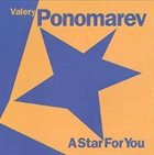 VALERY PONOMAREV A Star for You album cover