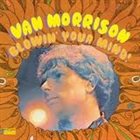 VAN MORRISON Blowin' Your Mind! album cover
