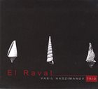VASIL HADŽIMANOV Vasil Hadzimanov Trio ‎: El Raval album cover