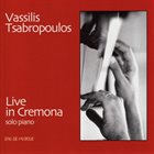 VASSILLIS TSABROPOULOS Live In Cremona album cover