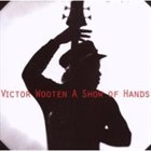 VICTOR WOOTEN A Show of Hands album cover