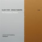 VIJAY IYER Vijay Iyer & Craig Taborn : The Transitory Poems album cover