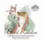 VINCENT COURTOIS Vincent Courtois, Thomas Fersen : Ernest Et Célestine album cover
