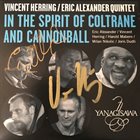 VINCENT HERRING Vincent Herring / Eric Alexander ‎: In The Spirit Of Coltrane And Cannonball album cover