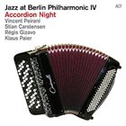VINCENT PEIRANI Jazz at Berlin Philharmonic IV - Accordion Night album cover