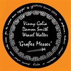 VINNY GOLIA Großes Messer (with Damon Smith / Weasel Walter) album cover