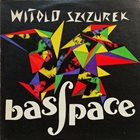 VITOLD REK (AKA WITOLD SZCZUREK) Basspace (as Witold Szczurek) album cover