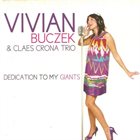 VIVIAN BUCZEK Vivian Buczek & Claes Crona Trio : Dedication to my giants album cover