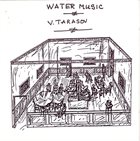 VLADIMIR TARASOV Atto VII - Water Music album cover