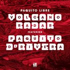 VOLCANO RADAR Volcano Radar Featuring Paquito D'rivera album cover