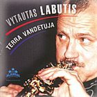 VYTAUTAS LABUTIS Terra Vandetuja album cover