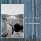 WADADA LEO SMITH Ten Freedom Summers album cover