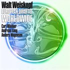 WALT WEISKOPF European Quartet Worldwide album cover