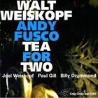WALT WEISKOPF Tea for Two (with Andy Fusco) album cover