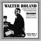 WALTER ROLAND Complete Recorded Works, Vol. 2 (1934-1935) album cover