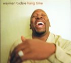 WAYMAN TISDALE Hang Time album cover