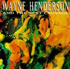 WAYNE HENDERSON Back To The Groove album cover