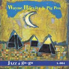 WAYNE HORVITZ Wayne Horvitz & Pig Pen : Live At Akwarium album cover