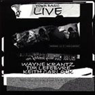 WAYNE KRANTZ Your Basic Live album cover