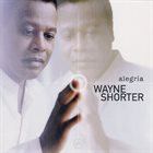 WAYNE SHORTER Alegria album cover