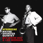 WAYNE SHORTER Introducing Wayne Shorter Quintet With Wynton Kelly & Lee Morgan album cover