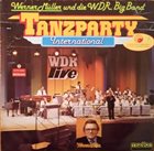 WDR BIG BAND Werner Müller Und Die WDR Big Band : Tanzparty International album cover