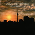 WEATHER REPORT Live in Berlin  1975 album cover