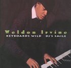 WELDON IRVINE Keyboards Wild DJ's Smile album cover