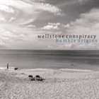 WELLSTONE CONSPIRACY Humble Origins album cover