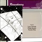 WENDELL HARRISON Reawakening album cover