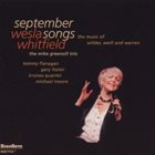 WESLA WHITFIELD September Songs: The Music of Wilder, Weill and Warren album cover