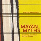 WESTERN JAZZ QUARTET Mayan Myths album cover