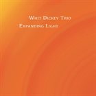 WHIT DICKEY Whit Dickey Trio : Expanding Light album cover