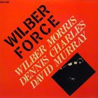 WILBER MORRIS Wilber Force album cover
