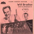 WILL BRADLEY Basin Street Boogie: 1941-1942 album cover