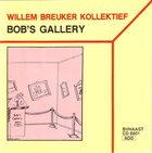 WILLEM BREUKER Bob's Gallery album cover