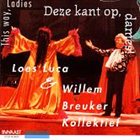 WILLEM BREUKER Deze Kant Op, Dames! / This Way, Ladies (with Loes Luca) album cover