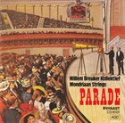 WILLEM BREUKER Willem Breuker Kollektief, Mondriaan Strings ‎: Parade album cover