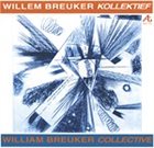 WILLEM BREUKER William Breuker Collective album cover