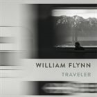 WILLIAM FLYNN Traveler album cover