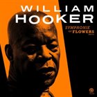 WILLIAM HOOKER Symphonie Of Flowers album cover