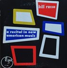 BILL RUSSO A Recital In New American Music (aka The Mighty Bill Russo And His Orchestra) album cover