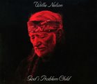 WILLIE NELSON God's Problem Child album cover