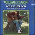 WILLIE NELSON The Party's Over album cover