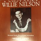 WILLIE NELSON Vintage Willie Nelson - Sixteen Early Recordings Including The Original 