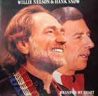 WILLIE NELSON Willie Nelson & Hank Snow ‎: Brand On My Heart album cover