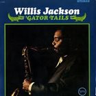 WILLIS JACKSON 'Gator Tails  (aka Willis Jackson) album cover