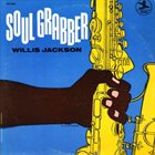 WILLIS JACKSON Soul Grabber album cover
