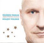 WŁODEK PAWLIK Kolędy Polskie album cover